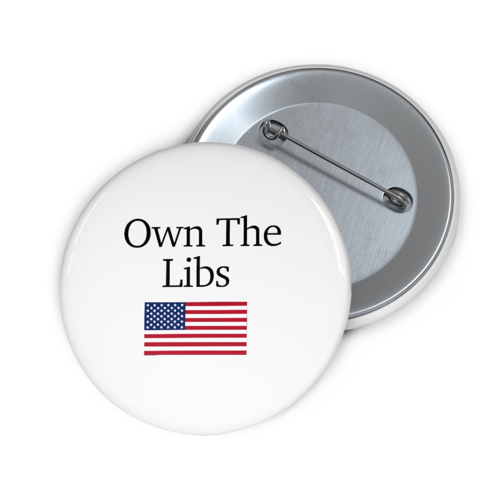 Pin Buttons - Own The Libs