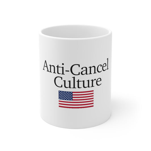 Ceramic Mugs - Anti-Cancel Culture