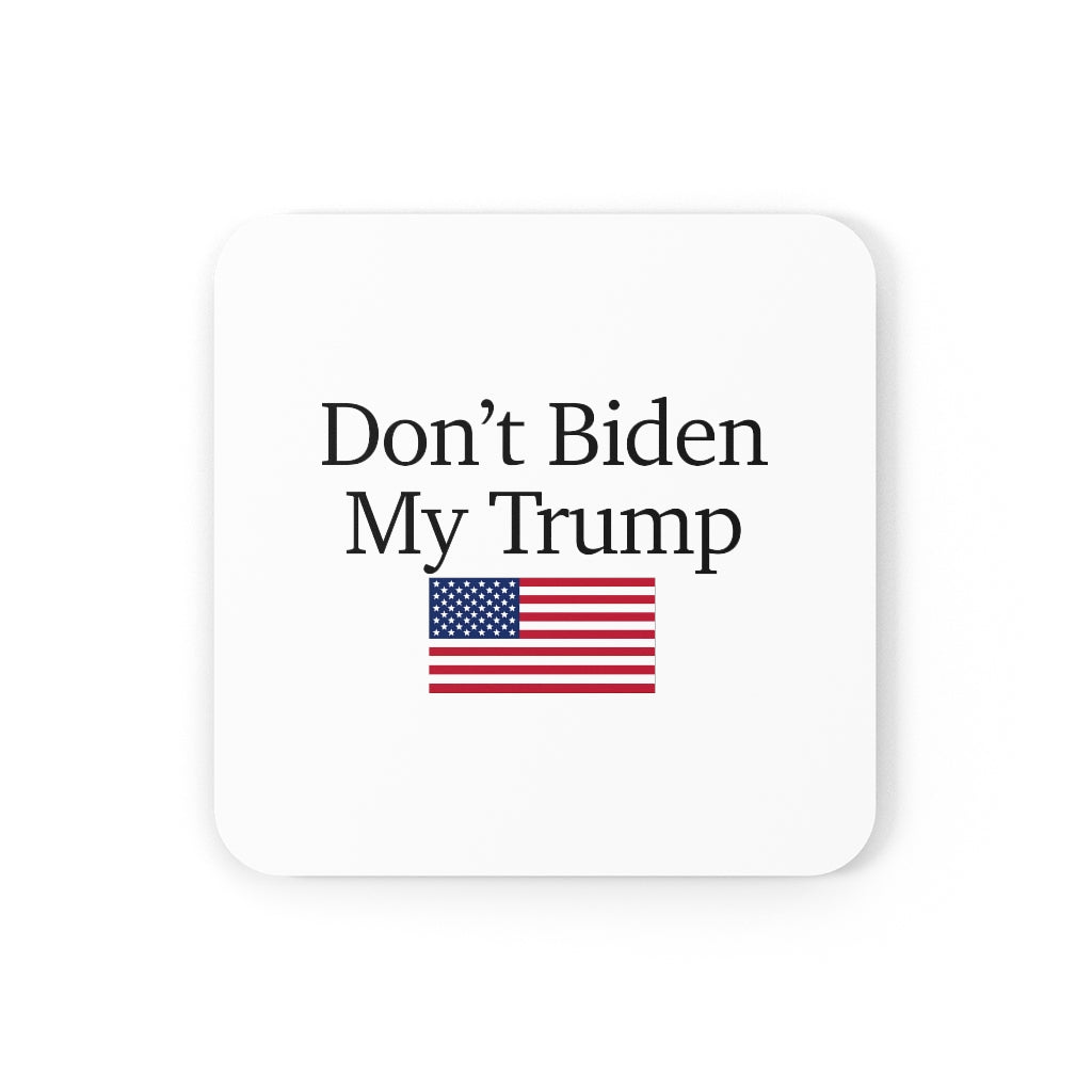 Corkwood Coaster Set - Don't Biden My Trump