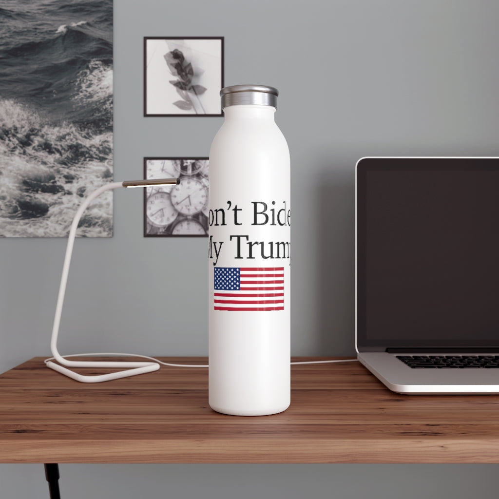 Slim Water Bottle - Don't Biden My Trump