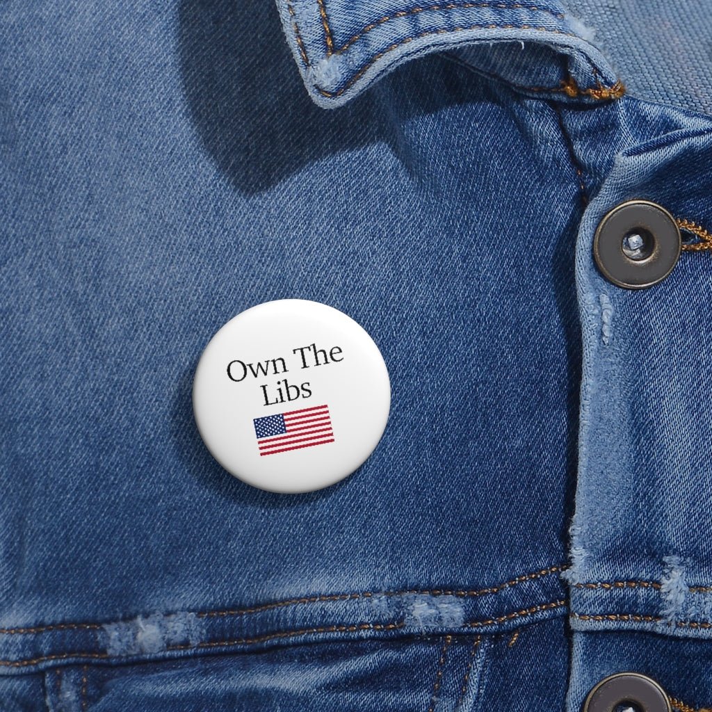 Pin Buttons - Own The Libs