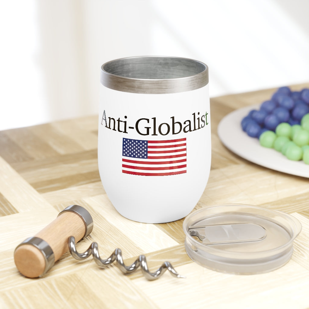 Chill Wine Tumbler - Anti-Globalist