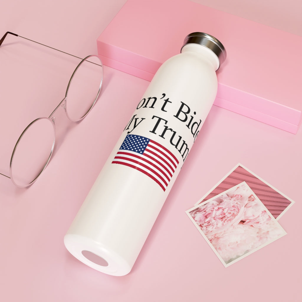 Slim Water Bottle - Don't Biden My Trump