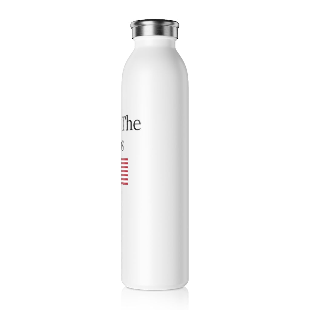 Slim Water Bottle - Own The Libs