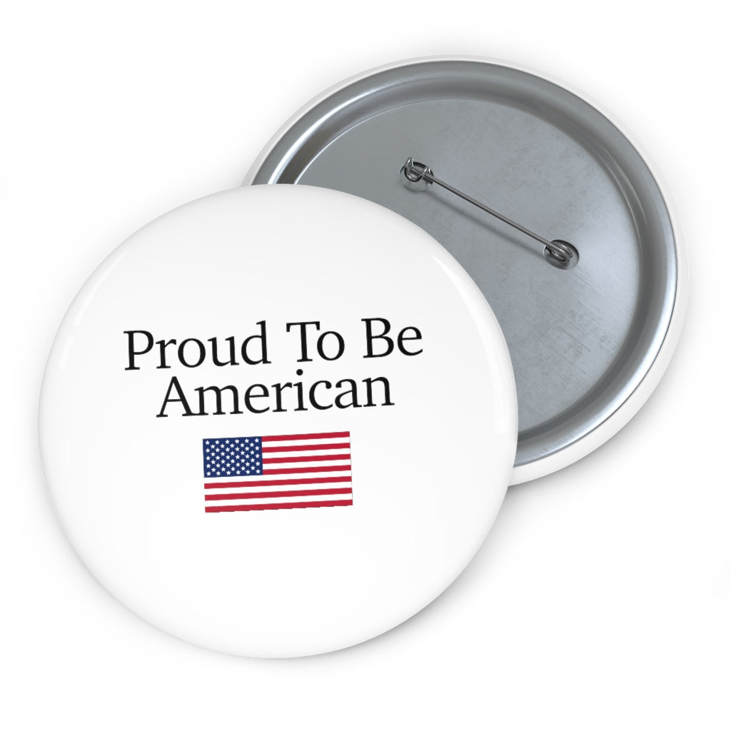 Pin Buttons - Proud To Be American