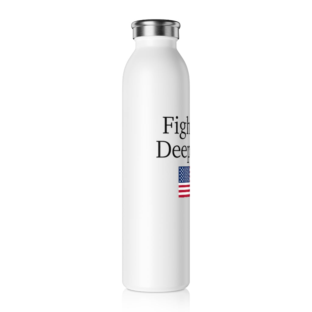 Slim Water Bottle - Fight The Deep State