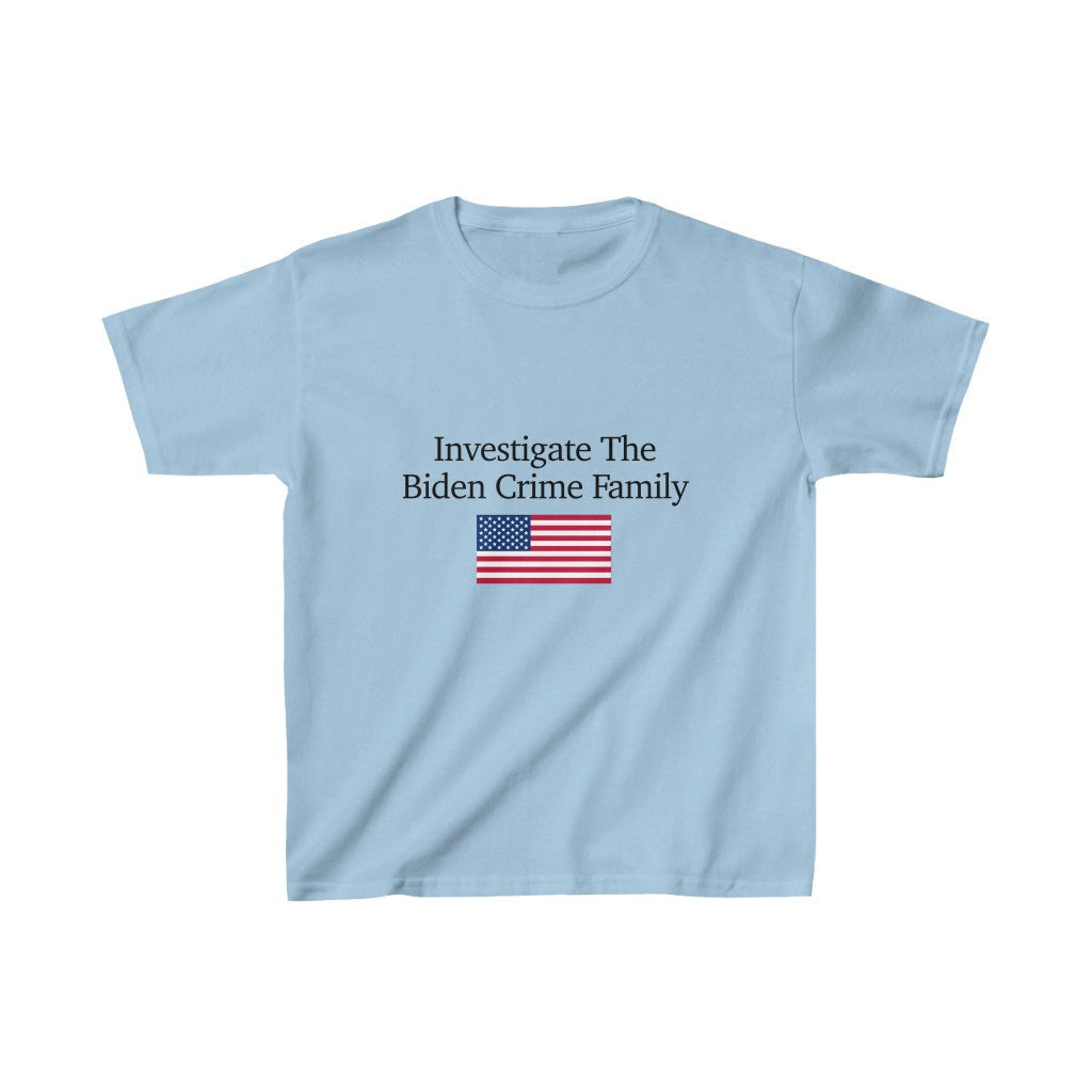 Kids T-Shirt - Investigate The Biden Crime Family