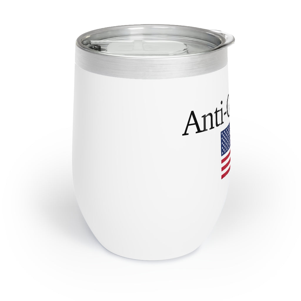 Chill Wine Tumbler - Anti-Globalist