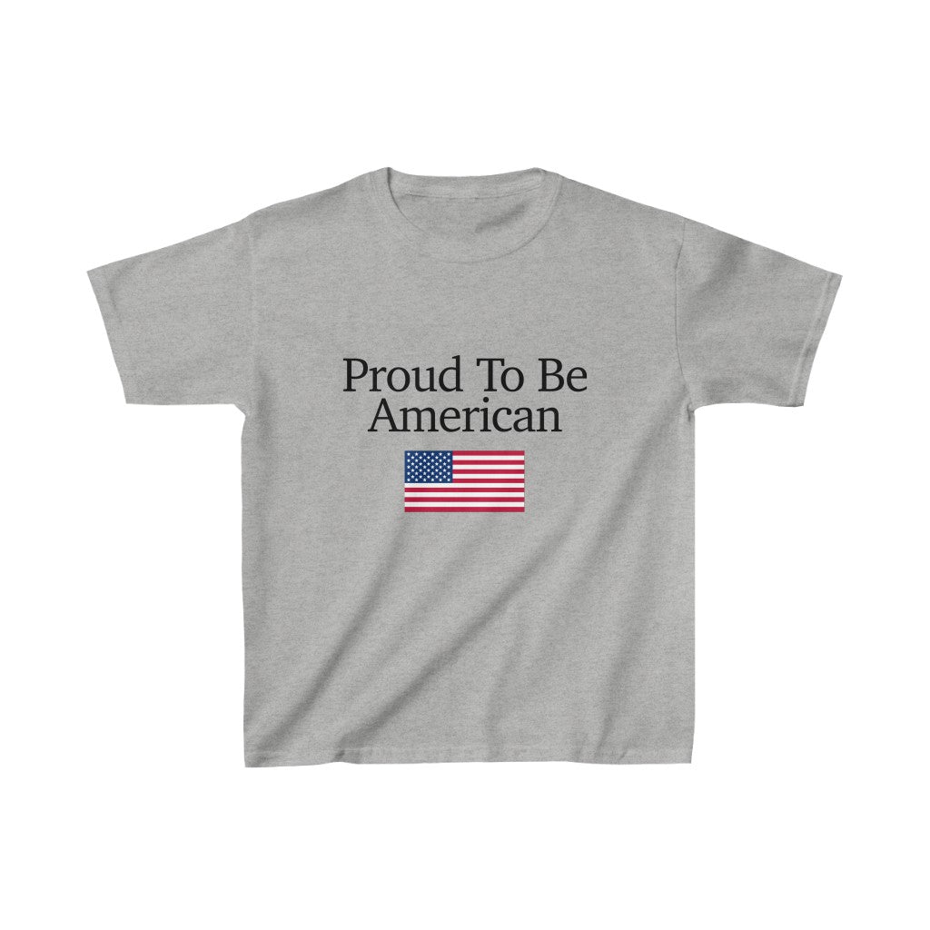 Kids T-Shirt - Proud To Be American