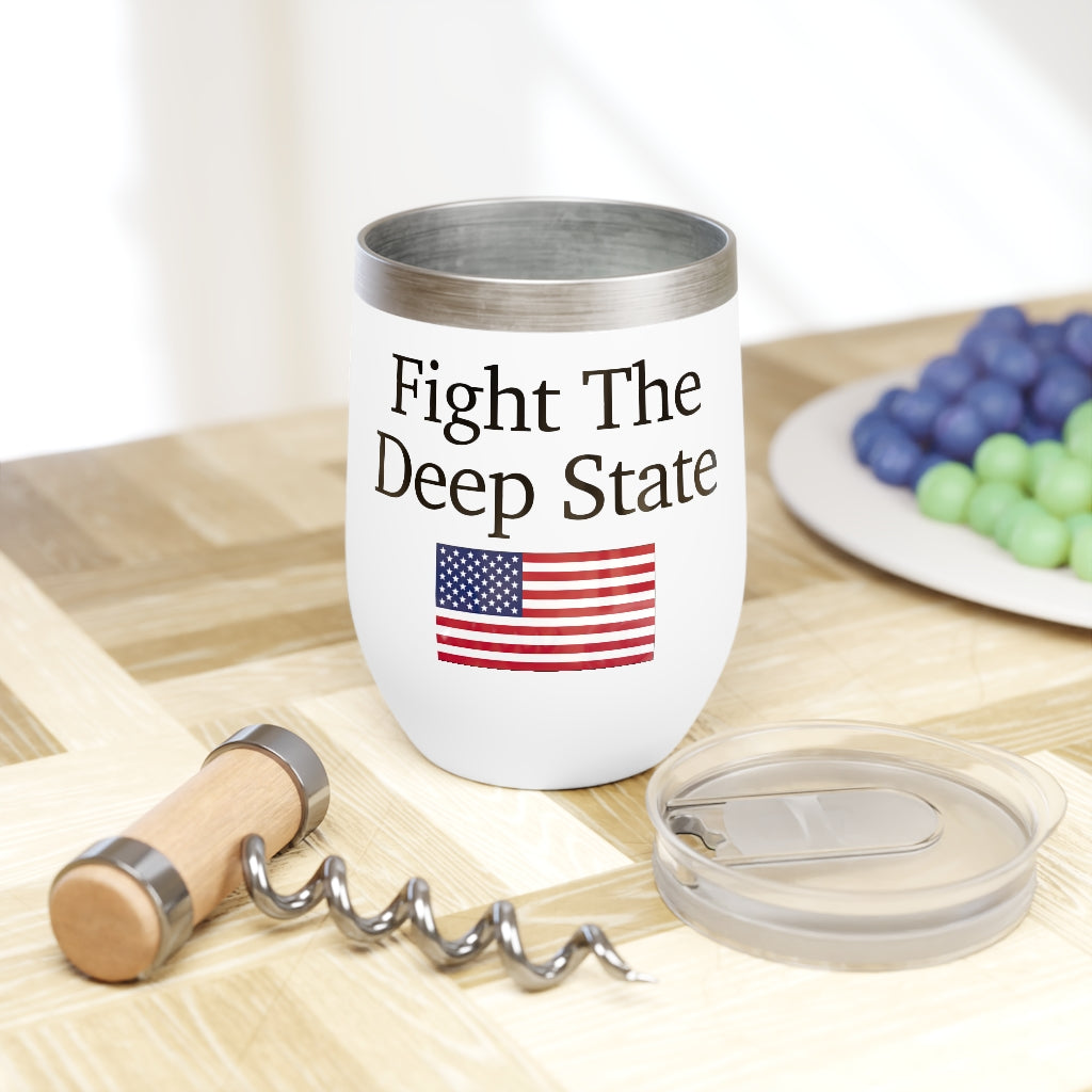 Chill Wine Tumbler - Fight The Deep State