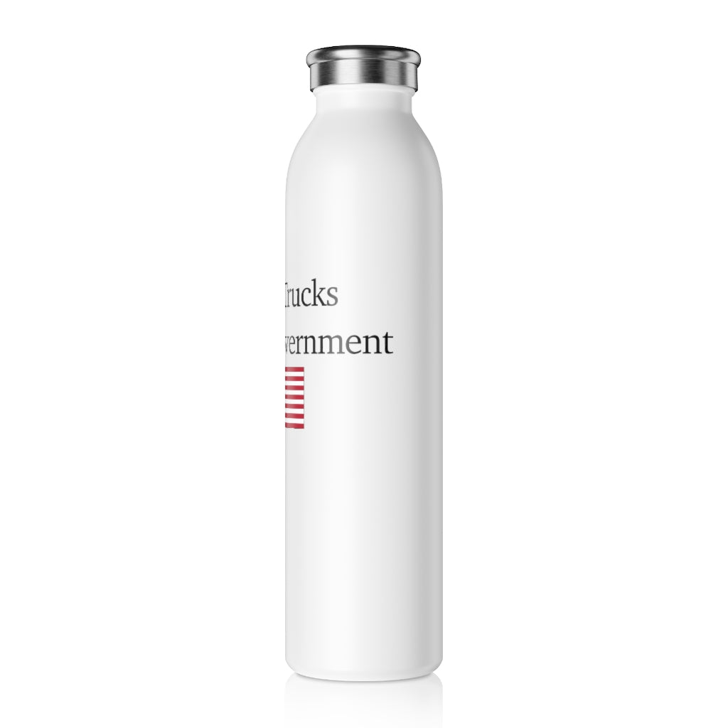 Slim Water Bottle - Bigger Trucks Smaller Government