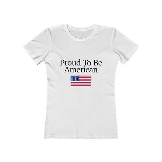 Women's Short Sleeved Tee - Proud To Be American