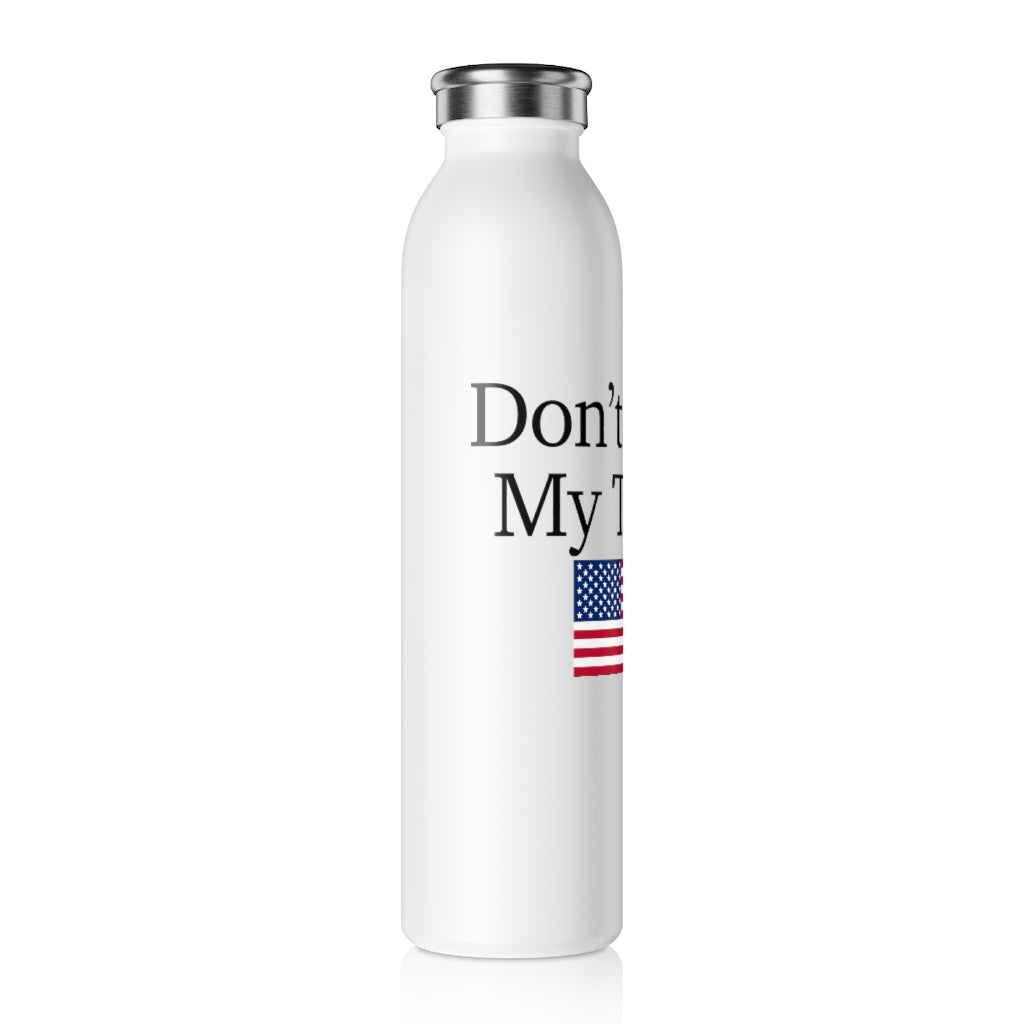 Slim Water Bottle - Don't Biden My Trump