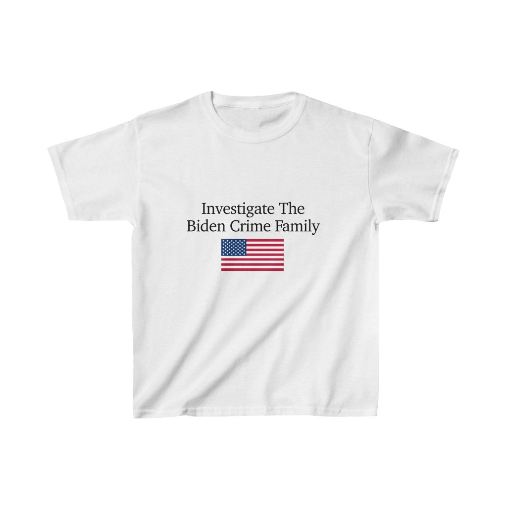 Kids T-Shirt - Investigate The Biden Crime Family