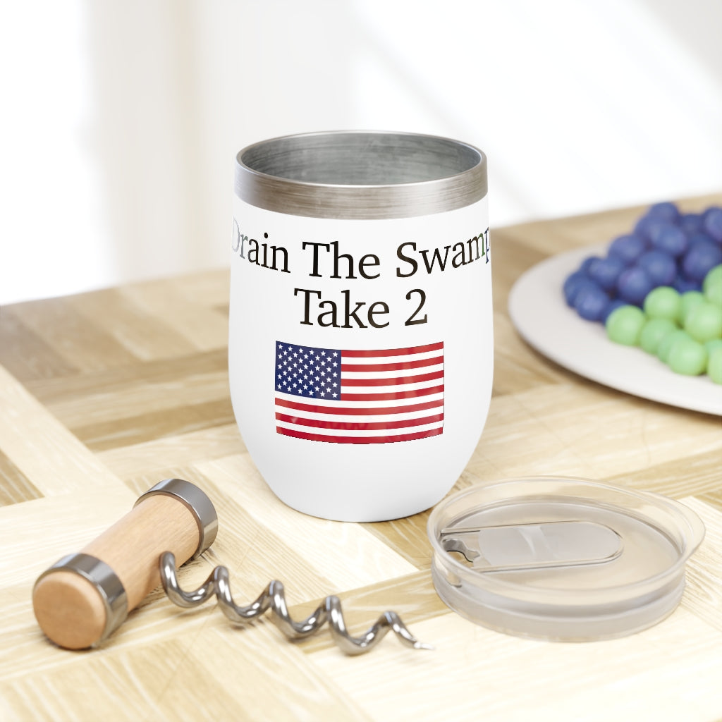 Chill Wine Tumbler - Drain The Swamp Take 2