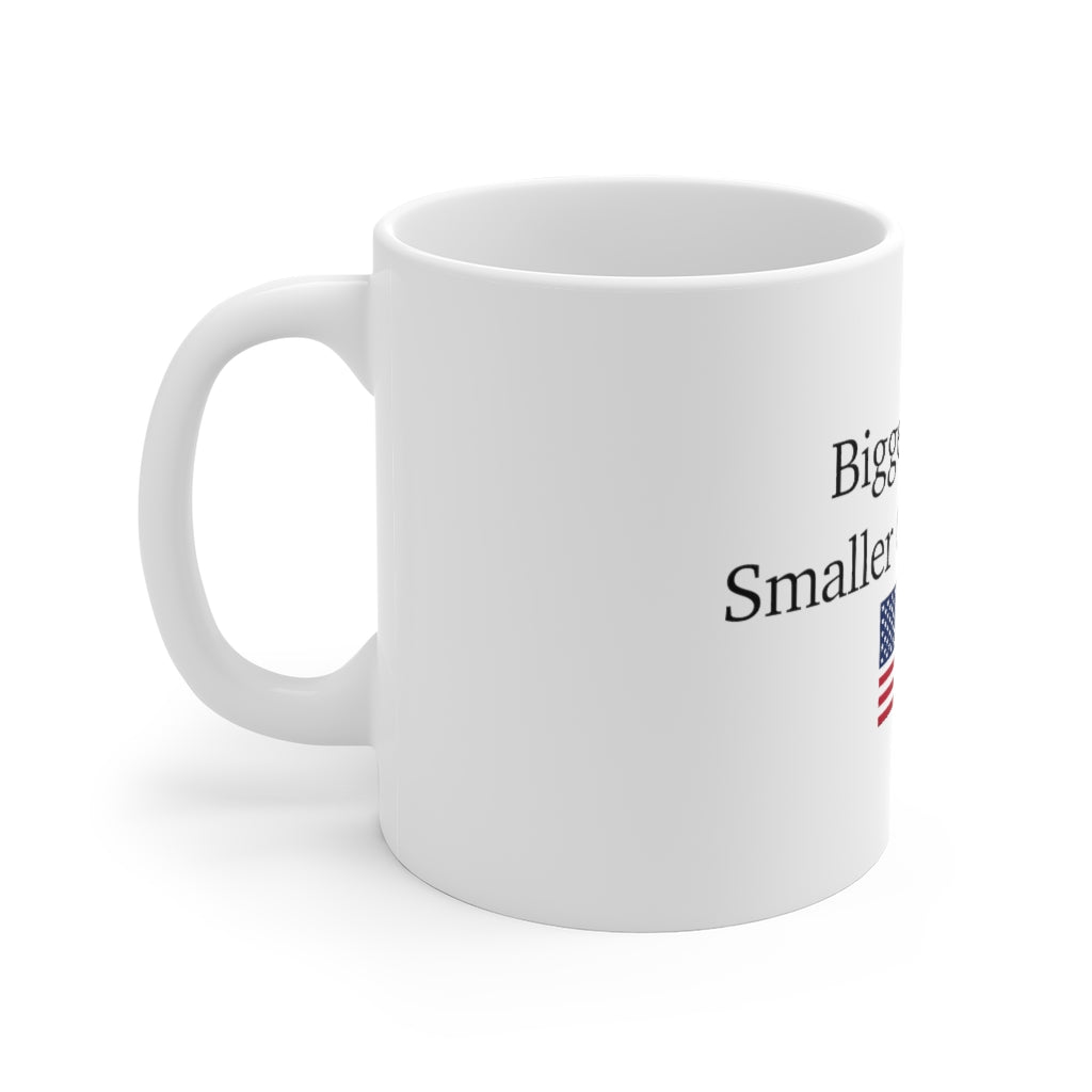 Ceramic Mugs - Bigger Trucks Smaller Government