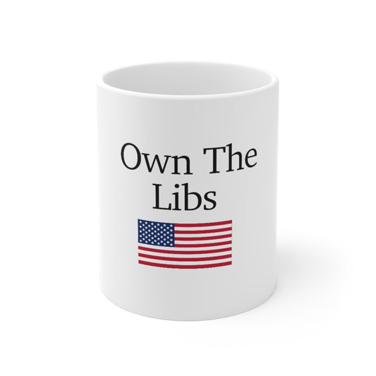 Ceramic Mugs - Own The Libs