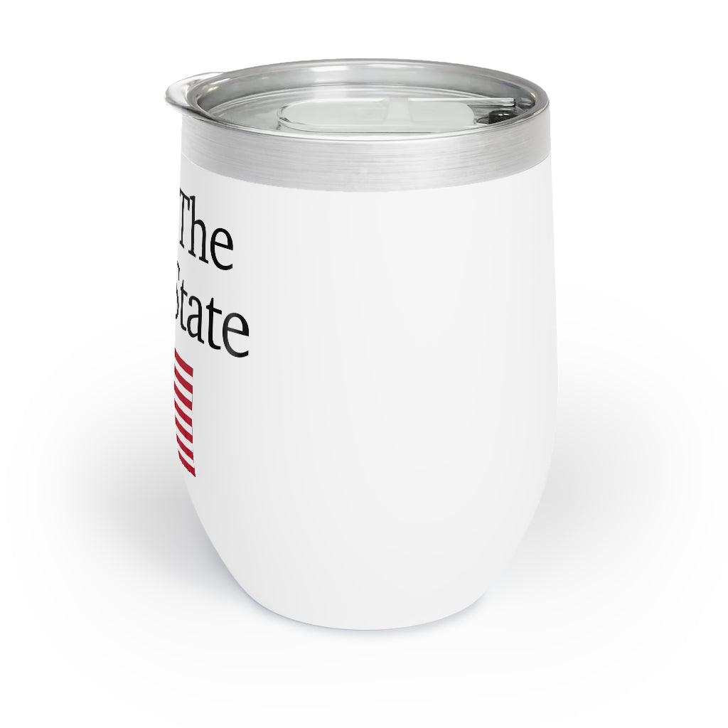 Chill Wine Tumbler - Fight The Deep State