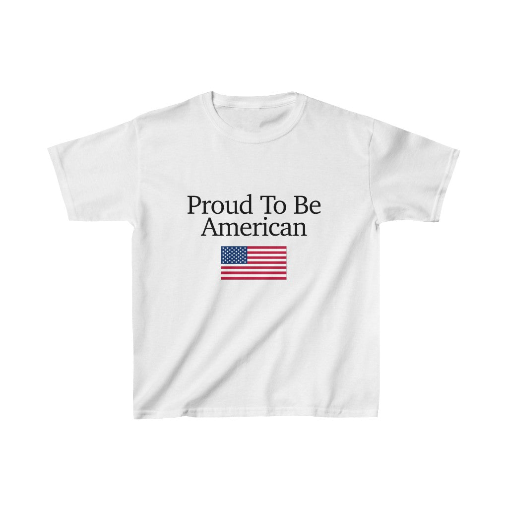 Kids T-Shirt - Proud To Be American