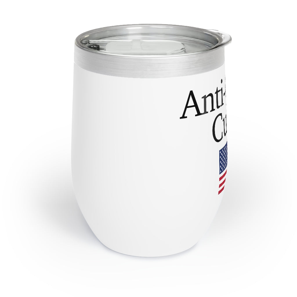 Chill Wine Tumbler - Anti-Cancel Culture