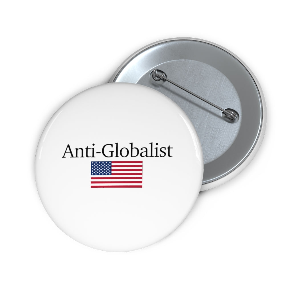 Pin Buttons - Anti-Globalist