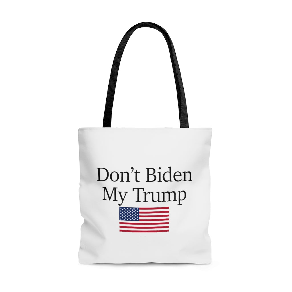 Tote Bag - Don't Biden My Trump