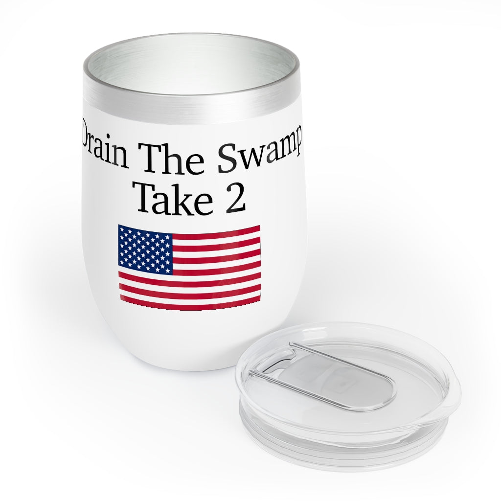 Chill Wine Tumbler - Drain The Swamp Take 2