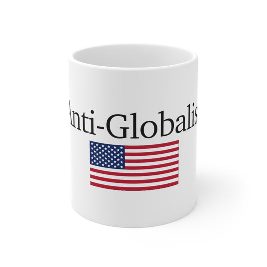 Ceramic Mugs - Anti-Globalist